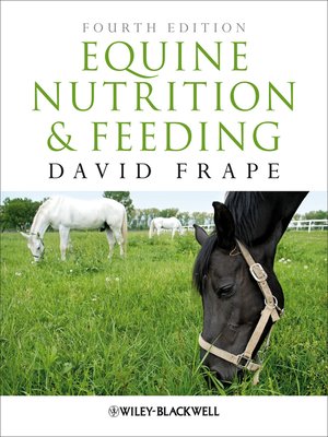 cover image of Equine Nutrition and Feeding